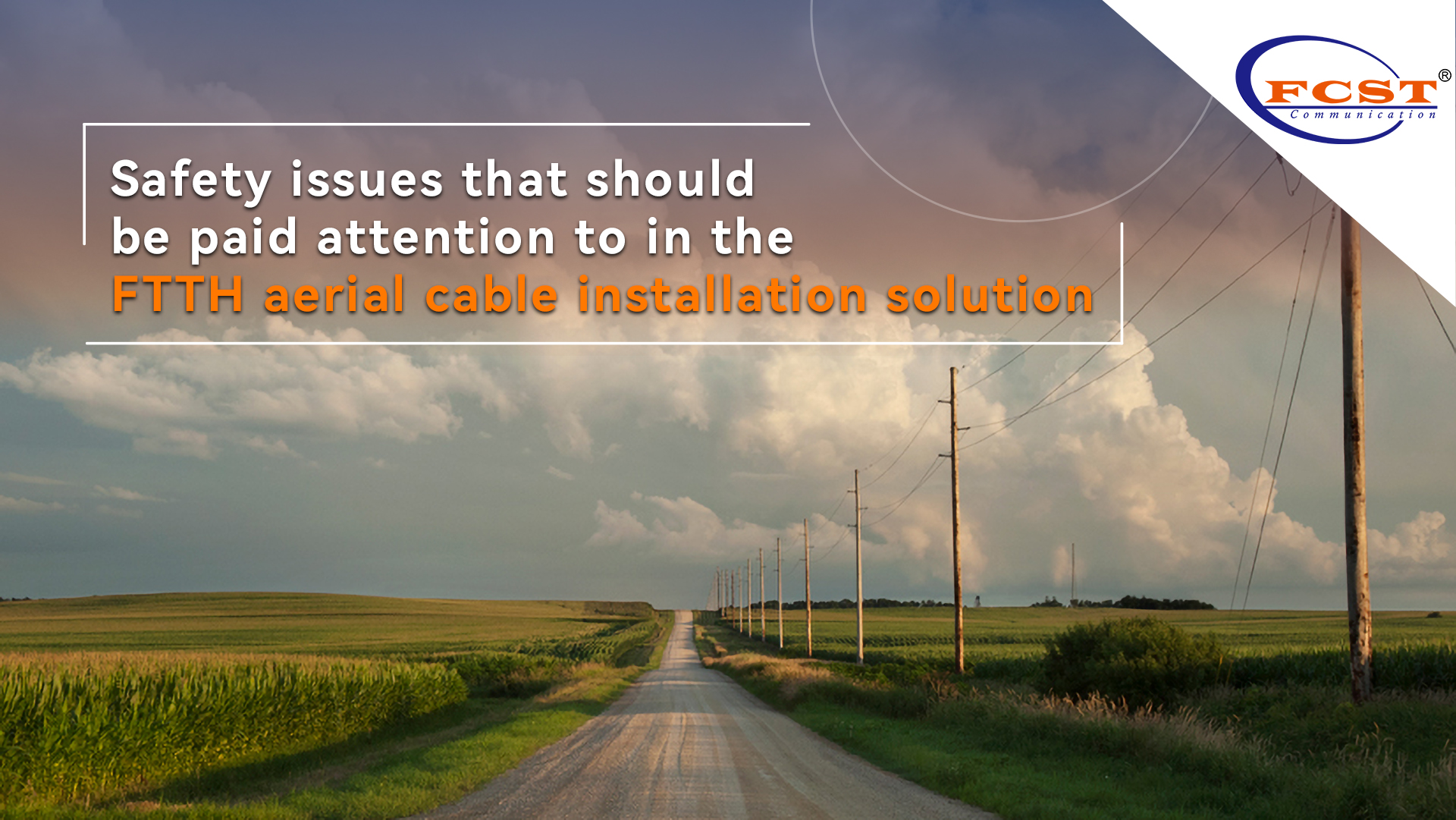 Aerial Cable Installation news Fiber Cable Solution Technology Co.,Ltd.